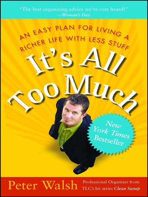 Title details for It's All Too Much by Peter Walsh - Available